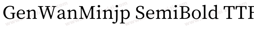 GenWanMinjp SemiBold TTF字体转换